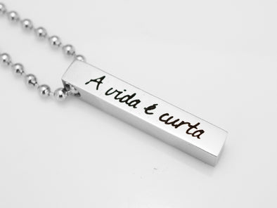 Latin Jewelry- A vida ¨¦ curta, Inspirational Necklace, Mens Engraved Necklace